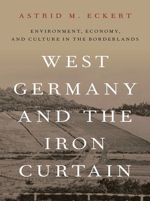 cover image of West Germany and the Iron Curtain